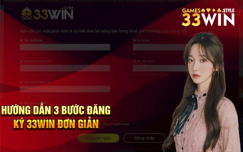 Hướng dẫn 3 bước đăng ký 33Win đơn giản 