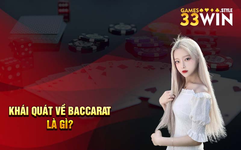 Khái quát về baccarat là gì?