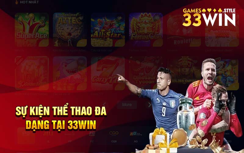 Sự kiện thể thao đa dạng tại 33Win 