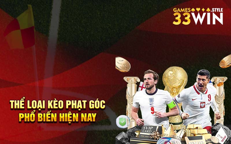 Thể loại kèo phạt góc phổ biến hiện nay 